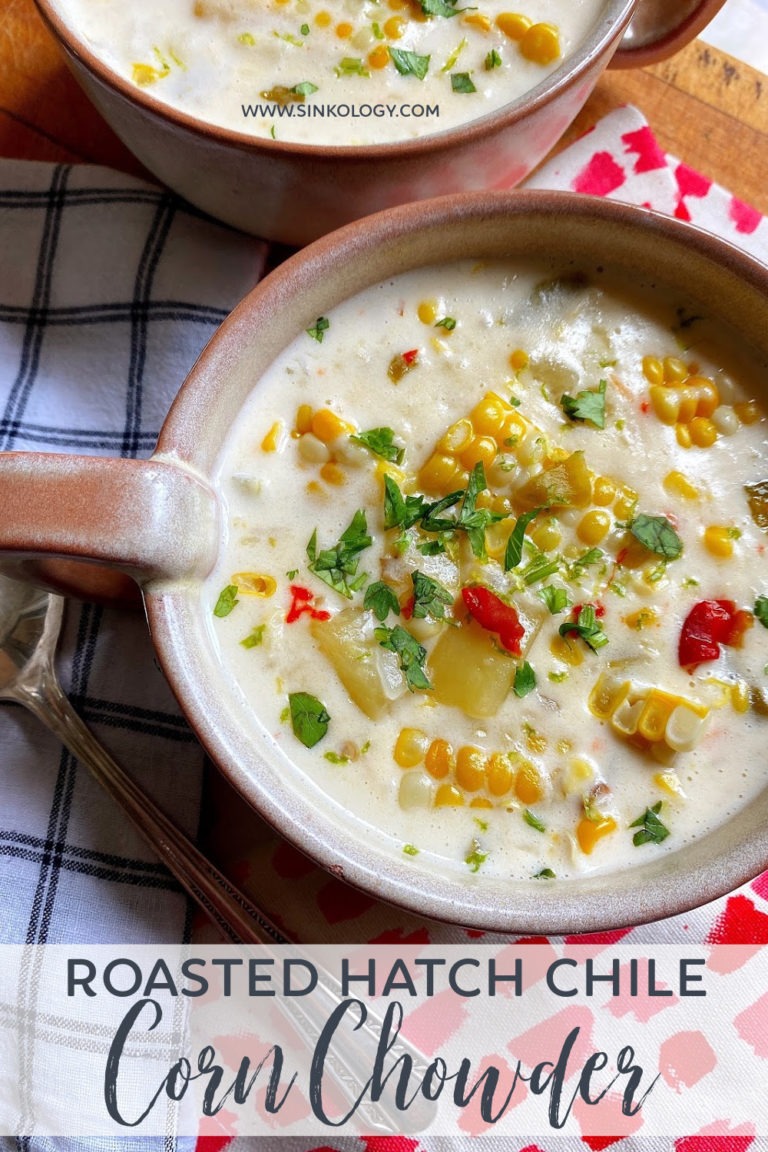 Roasted Hatch Chile Corn Chowder Sinkology